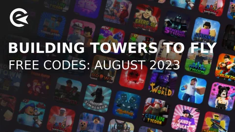 Building Towers to fly father codes august 2023