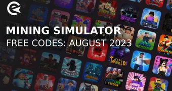 Mining Simulator codes august 2023