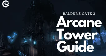 Baldurs Gate Arcane Tower Guide
